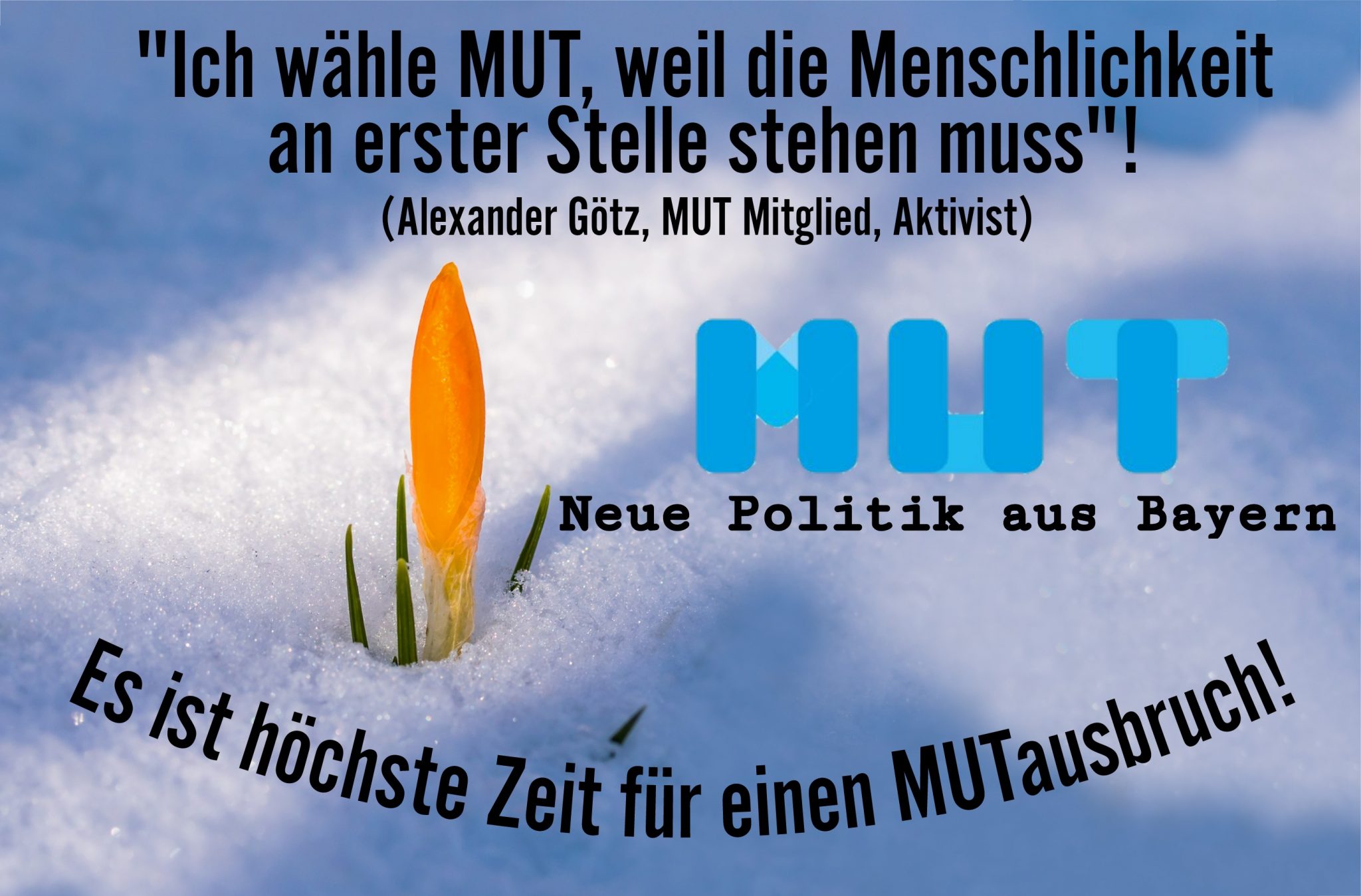 Alexander Götz: Es ist Zeit für einen mut-Ausbruch!